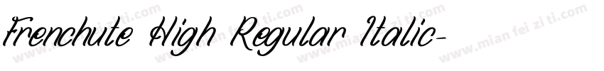 Frenchute High Regular Italic字体转换